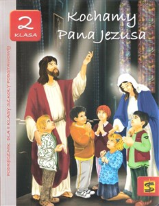 Kochamy Pana Jezusa 2 podręcznik Szkoła podstawowa online polish bookstore