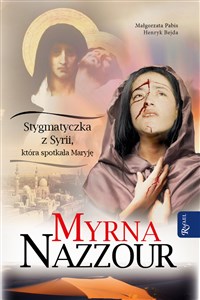 Myrna Nazzour Stygmatyczka z Syrii, która spotkała Maryję to buy in USA