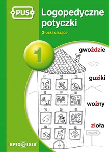 PUS Logopedyczne potyczki 1 Głoski ciszące Polish bookstore
