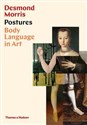 Postures: Body Language in Art - Desmond Morris polish usa