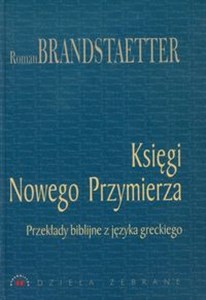 Księgi Nowego Przymierza Przekłady biblijne z języka greckiego  