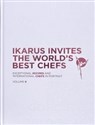 Ikarus Invites The World's Best Chefs Exceptional Recipes and International Chefs in Portrait: Volume 9  
