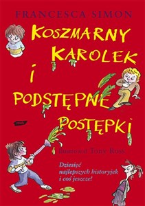 Koszmarny Karolek i Podstępne Postępki Dziesięć najlepszych historyjek i coś jeszcze! Bookshop