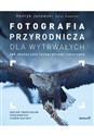 Fotografia przyrodnicza dla wytrwałych Jak skutecznie fotografować to buy in USA