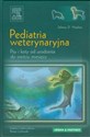 Pediatria weterynaryjna Psy i koty od urodzenia do sześciu miesięcy  