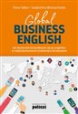 Global Business English Jak skutecznie komunikować się po angielsku w międzykulturowym środowisku biznesowym Polish bookstore
