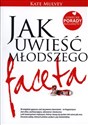 Jak uwieść młodszego faceta Łowieckie porady kuguarzycy - Kate Mulvey