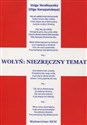 Wołyń: niezręczny temat  