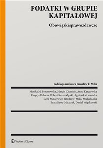 Podatki w grupie kapitałowej. Obowiązki sprawozdawcze online polish bookstore