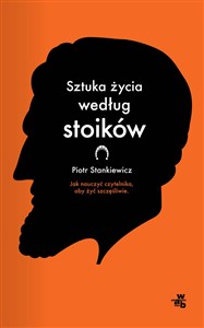Sztuka życia według stoików - Polish Bookstore USA
