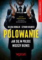 Polowanie Jak się w Polsce niszczy biznes books in polish