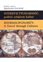 Interdyscyplinarność: podróż szlakiem kultur Interdisciplinarity: A Travel through Cultures to buy in USA