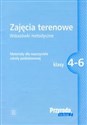 Przyrodo witaj Zajęcia terenowe Karty pracy 4-6 Szkoła podstawowa polish books in canada