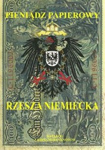 Pieniądz papierowy Rzesza Niemiecka 1874-1948 Polish bookstore