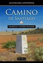 Camino de Santiago Tradycja i współczesność 