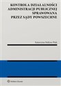 Kontrola działalności administracji publicznej sprawowana przez sądy powszechne  