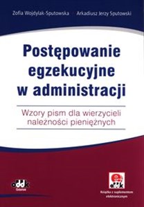 Postępowanie egzekucyjne w administracji Wzory pism dla wierzycieli należności pieniężnych chicago polish bookstore