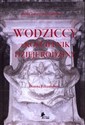 Wodziccy z Kościelnik Dzieje rodziny - Dorota Felcenloben Polish bookstore