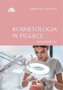 Kosmetologia w pigułce. Kompendium chicago polish bookstore