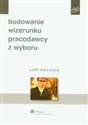 Budowanie wizerunku pracodawcy z wyboru Polish bookstore