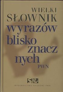 Wielki słownik wyrazów bliskoznacznych PWN z płytą CD - Polish Bookstore USA