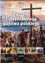 Początki i chrystianizacja państwa polskiego buy polish books in Usa