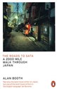 The Roads to Sata 
    A 2000-mile walk through Japan  