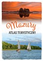 Mazury. Atlas turystyczny  