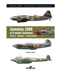 Samoloty ZSRR w II wojnie światowej Myśliwce • Bombowce • Wodnosamoloty bookstore