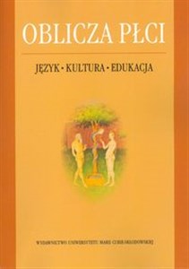 Oblicza płci Język-Kultura-Edukacja   