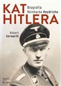 Kat Hitlera Biografia Reinharda Heydricha - Robert Gerwarth  