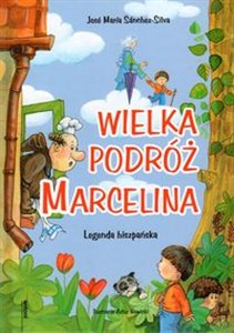 Wielka podróż Marcelina Legenda hiszpańska Polish Books Canada