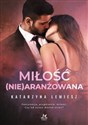 Miłość (nie)aranżowana - Katarzyna Lemiesz