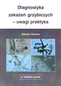 Diagnostyka zakażeń grzybiczych - uwagi praktyka in polish