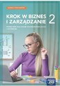 Krok w biznes i zarządzanie 2 Podręcznik Zakres podstawowy Liceum Technikum 