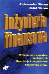 Inżynieria finansowa wycena instrumentów pocho Wycena instrumentów pochodnych Symulacje komputerowe Statystyka rynku online polish bookstore