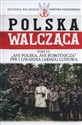 Polska walcząca Tom 11 Ani Polska ani robotnicza PPR i Gwardia Ludowa  