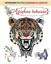 Piękne tatuaże Antystresowe kreatywne kolorowanie dla dorosłych - Opracowanie Zbiorowe