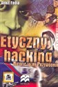 Etyczny hacking Nieoficjalny przewodnik  