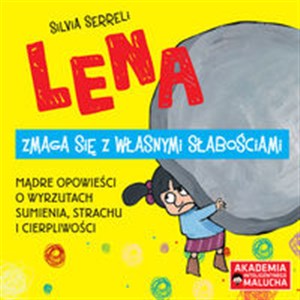 Lena zmaga się z własnymi słabościami Mądre opowieści o wyrzutach sumienia, strachu, cierpliwości 3 w 1 Canada Bookstore