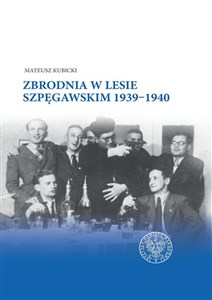 Zbrodnia w Lesie Szpęgawskim 1939-1940 polish books in canada