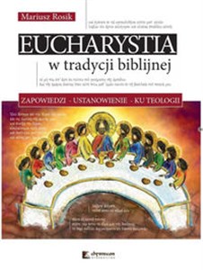 Eucharystia w tradycji biblijnej Zapowiedzi ustanowienie ku teologii online polish bookstore