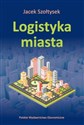 Logistyka miasta - Jacek Szołtysek to buy in USA