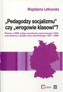 Pedagodzy socjalizmu czy wrogowie klasowi? in polish