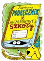 Zwariowany podręcznik z zaczarowanej szkoły Polish bookstore