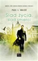 Ślad życia ślad śmierci - Paul L. Maier