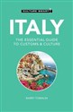 Culture Smart! Italy The Essential Guide to Customs & Culture  