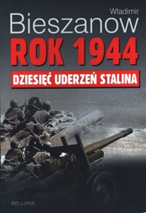 Rok 1944 dziesięć uderzeń Stalina bookstore