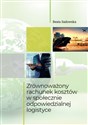 Zrównoważony rachunek kosztów w społecznie odpowiedzialnej logistyce  