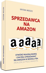 Sprzedawca na Amazon Stwórz własną markę i zacznij sprzedawać na Amazon w modelu FBA books in polish
